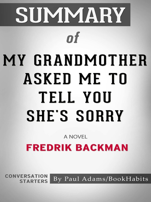 Upplýsingar um Summary of My Grandmother Asked Me to Tell You She's Sorry eftir Paul Adams - Biðlisti